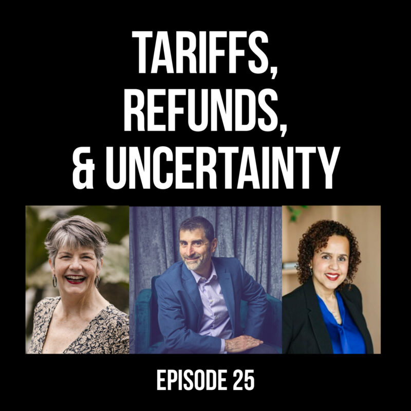 25: Tariffs, Refunds, and Uncertainty